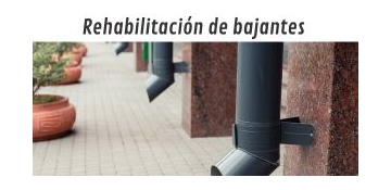Rehabilitación de bajantes